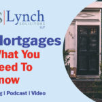 Getting a mortgage - Lynch Solicitors can help