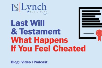 Last Will Testament What Happens If You feel Cheated